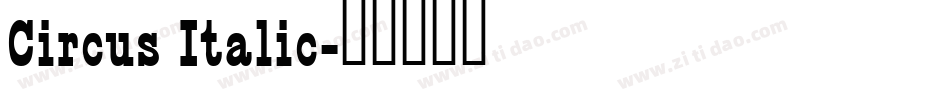 Circus Italic字体转换